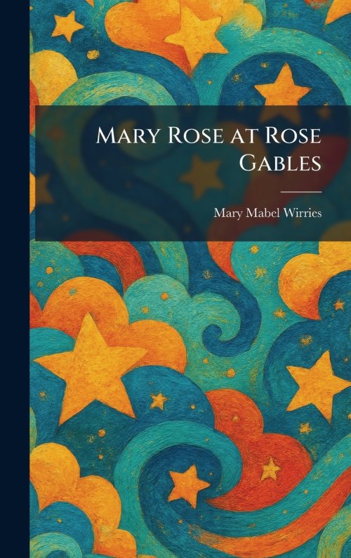 Mary Rose at Rose Gables