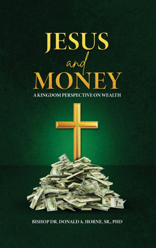 Jesus and Money: A Kingdom Perspective on Wealth