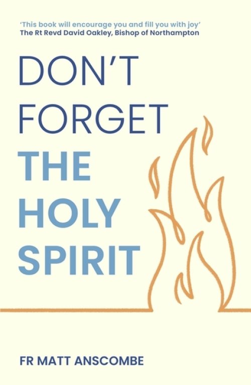 Don't Forget the Holy Spirit