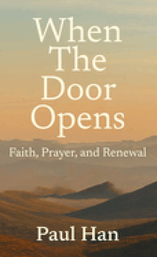 When The Door Opens: Faith, Prayer, and Renewal