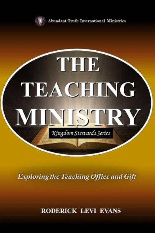 The Teaching Ministry: Exploring the Teaching Office and Gift
