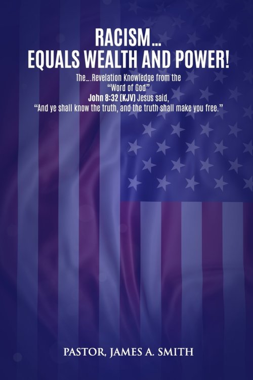 Racism Equals Wealth and Power: The Revelation Knowledge from the "Word of God"
