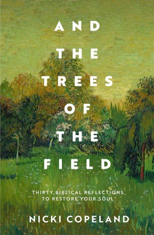 And the Trees of the Field