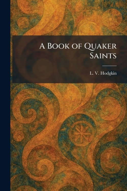 A Book of Quaker Saints