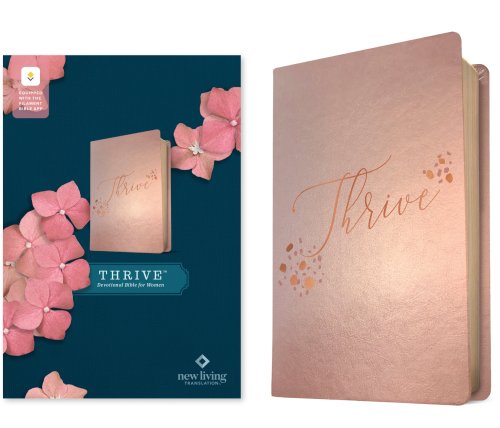 NLT THRIVE Devotional Bible for Women, Filament Enabled (LeatherLike, Rose Metallic)