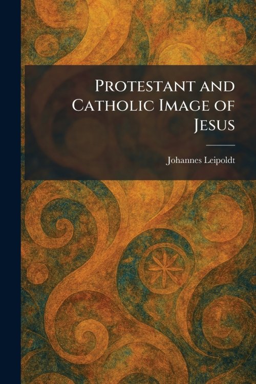 Protestant and Catholic Image of Jesus