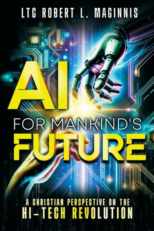 AI for Mankind's Future: A Christian Perspective on the Hi-Tech Revolution