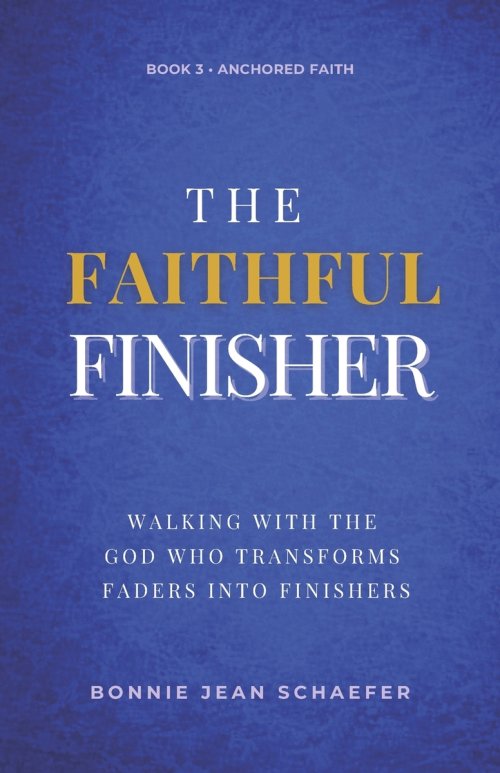The Faithful Finisher: Walking with the God Who Transforms Faders Into Finishers Through Faithful Obedience
