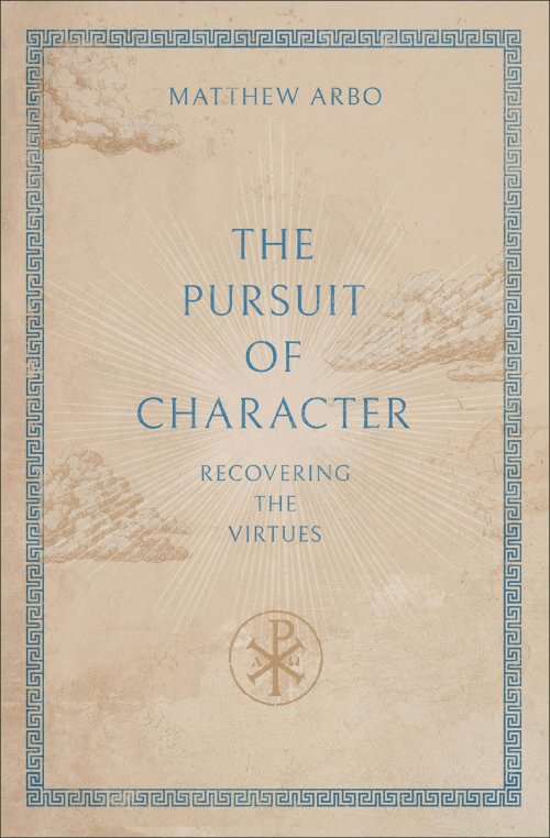The Pursuit of Character