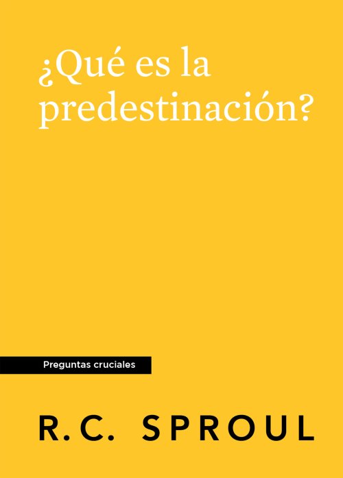 ¿Qué es la predestinación?