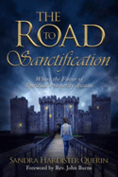 The Road to Sanctification: Where the Favor of Spiritual Prosperity Awaits