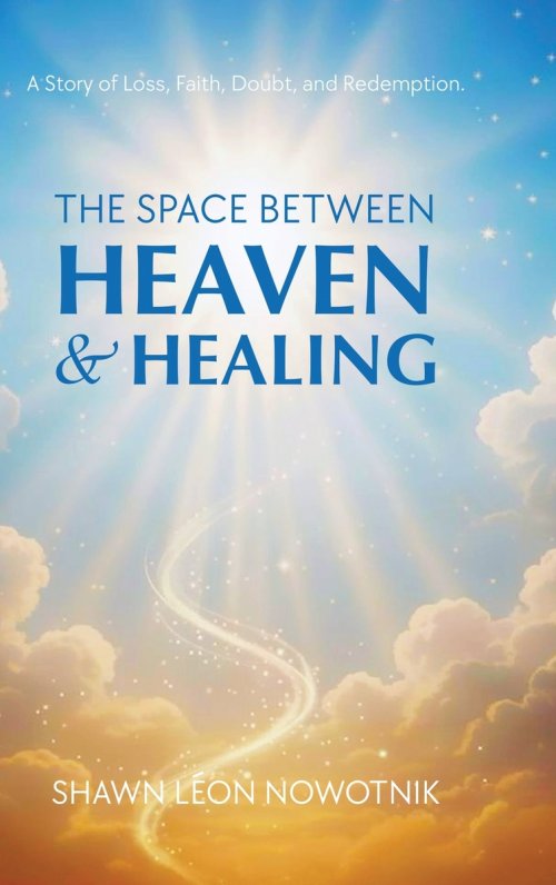 The Space Between Heaven & Healing