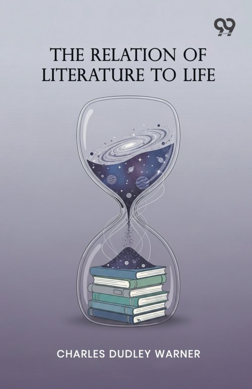 The Relation Of Literature To Life