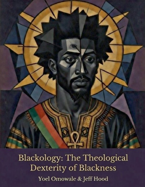 Blackology: The Theological Dexterity of Blackness