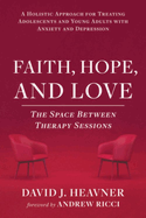 Faith, Hope, and Love: The Space Between Therapy Sessions