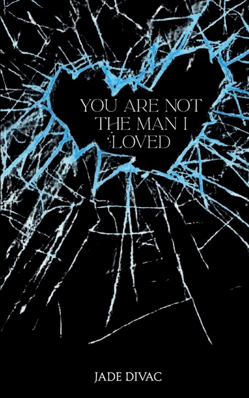 You Are Not the Man I Loved