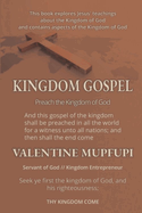 KINGDOM GOSPEL: Preach the Kingdom of God