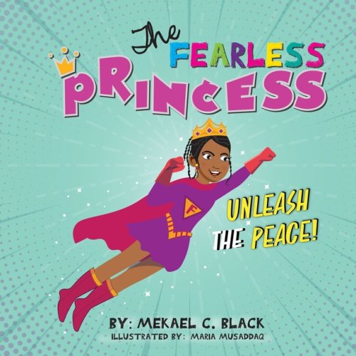 The Fearless Princess: Unleash The Peace