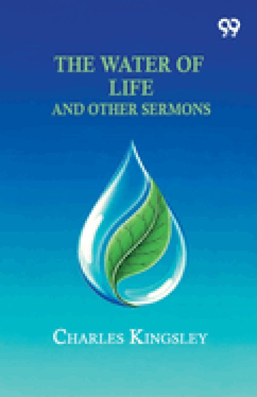 The Water Of Life And Other Sermons