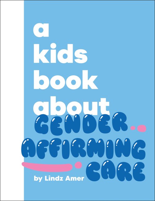 Kids Book About Gender Affirming Care