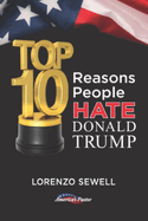 Top 10 Reasons People Hate Donald Trump