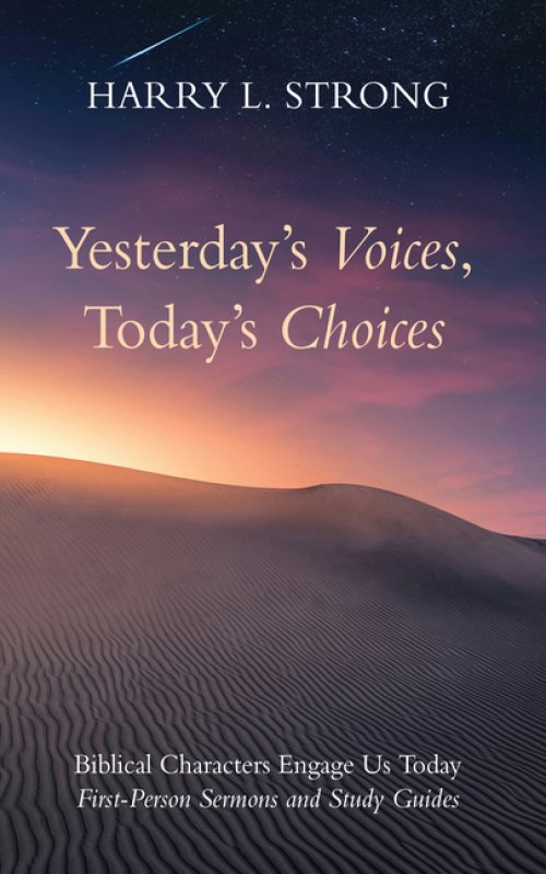 Yesterday's Voices, Today's Choices