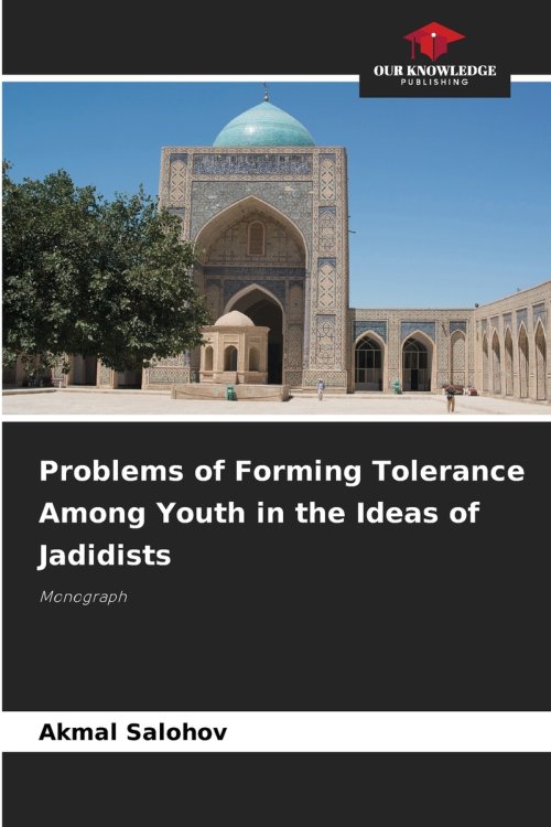 Problems of Forming Tolerance Among Youth in the Ideas of Jadidists