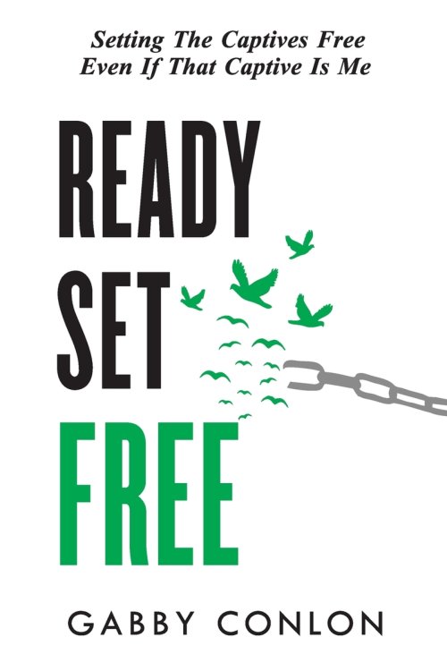 Ready Set Free: Setting the captives free even if that captive is me
