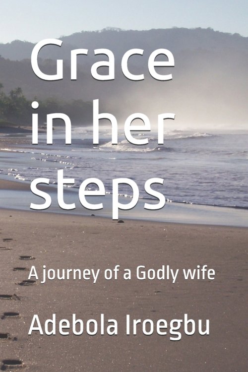 Grace in her steps: A journey of a Godly wife