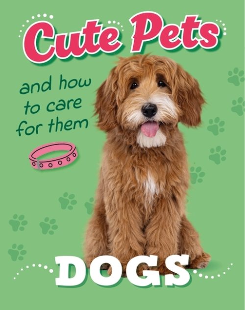 Cute Pets! And How To Care For Them: Dogs