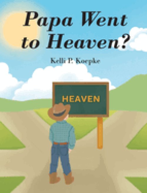 Papa Went to Heaven?