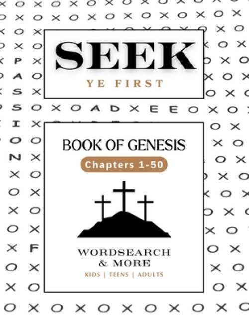 Seek Ye First: Book of Genesis