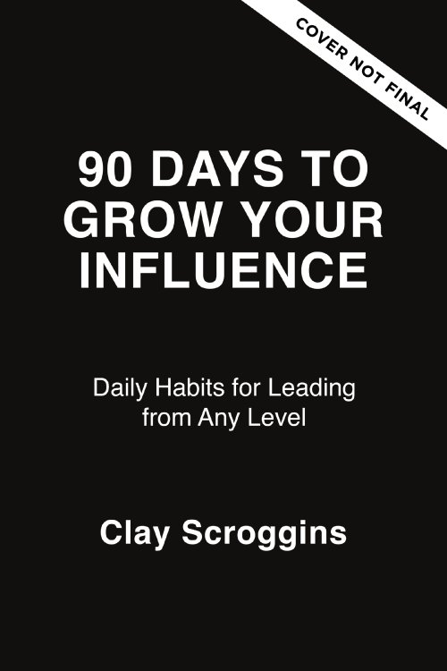 90 Days to Grow Your Influence