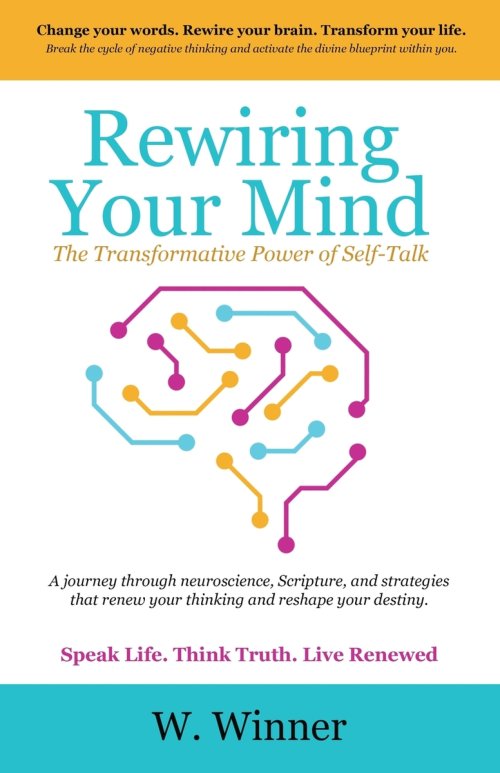 Rewiring Your Mind: The Transformative Power of Self-Talk