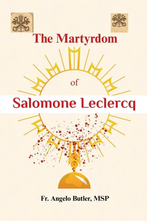 The Martyrdom of Salomone Leclercq
