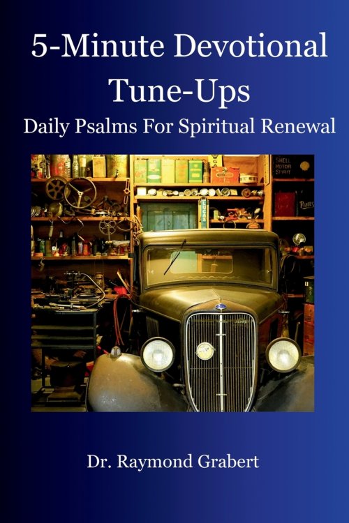 5-Minute Devotional Tune-ups: Daily Psalms For Spiritual Renewal
