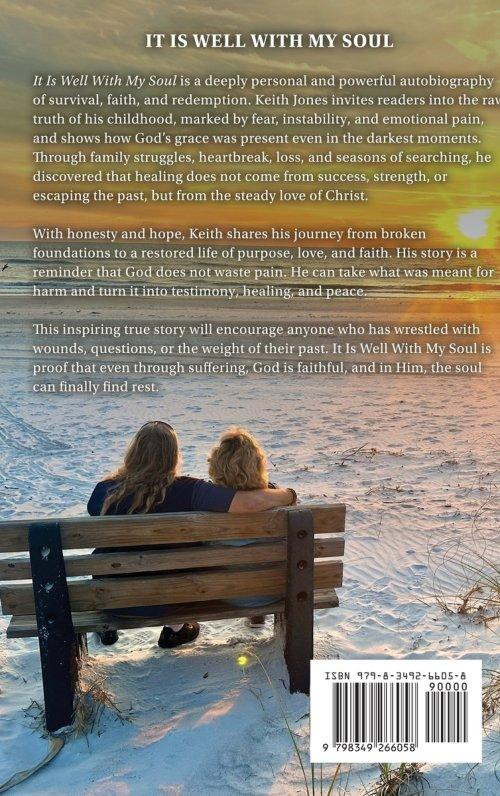 It Is Well With My Soul: An Inspirational True Story About Coming To Faith
