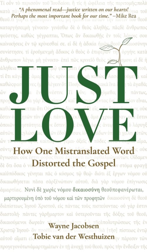 Just Love: How One Mistranslation Distorted the Gospel