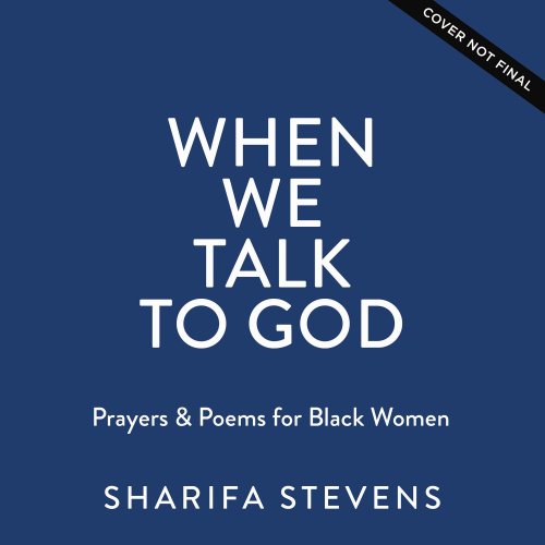 When We Talk to God