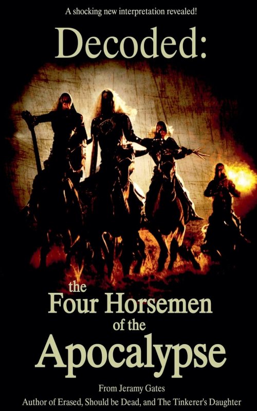 Decoded: The Four Horsemen of the Apocalypse