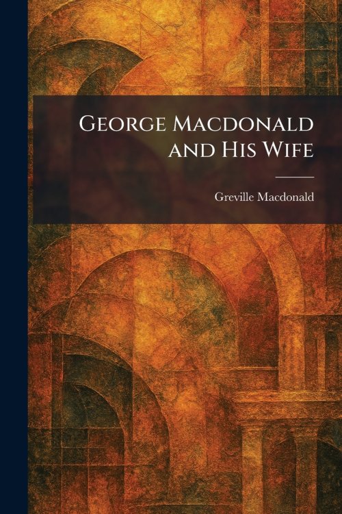 George Macdonald and His Wife