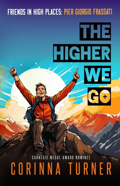 The Higher We Go: Pier Giorgio Frassati