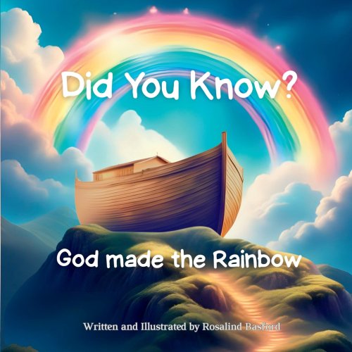 Did You Know? God Made the Rainbow