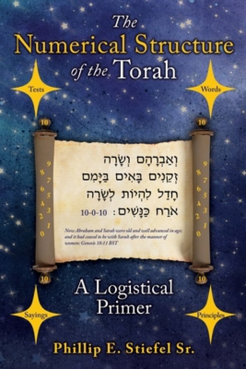 THE NUMERICAL STRUCTURE OF THE TORAH, A LOGISTICAL PRIMER