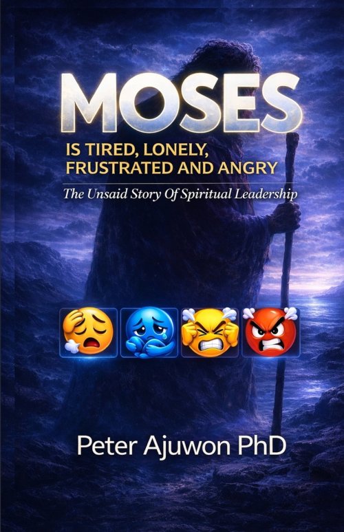 Moses is Tired, Lonely, Frustrated, and Angry: The Unsaid Story of Spiritual Leadership
