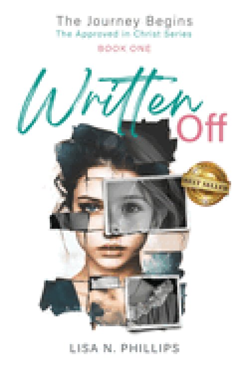 Written Off: The Journey Begins - The Approved in Christ Series Book One