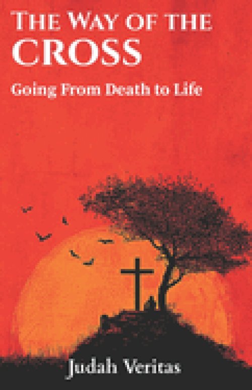 The Way of the Cross: Going From Death to Life