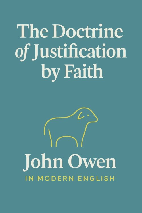 The Doctrine of Justification by Faith (In Modern English)