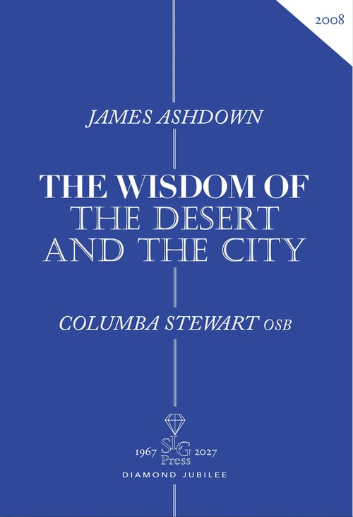 The Wisdom of the Desert and the City