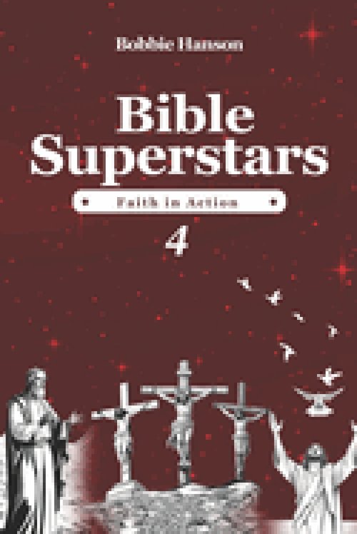 BIBLE SUPERSTARS 4: Faith in Action
